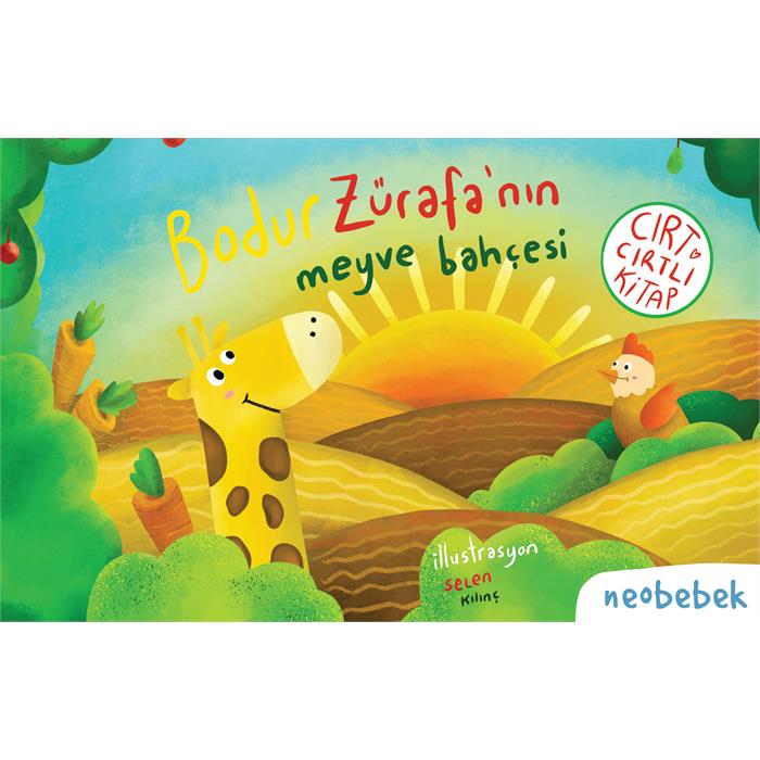 Bodur Zürafa'nın Meyve Bahçesi (Cırt Cırtlı Hikaye Kitabı)