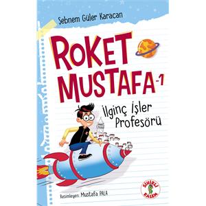 Roket Mustafa - İlginç İşler Profesörü - 1