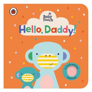 baby-touch-hello-daddy-cocuk-kitaplari-9ad025..jpg