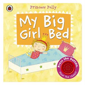 my-big-girl-bed-a-princess-polly-book---485d9.jpg