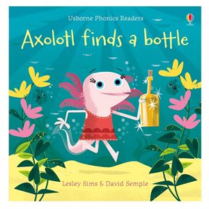 axolotl-finds-a-bottle-usborne-phonics-c70a34.jpg